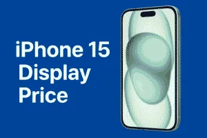 iPhone 15 Display Price